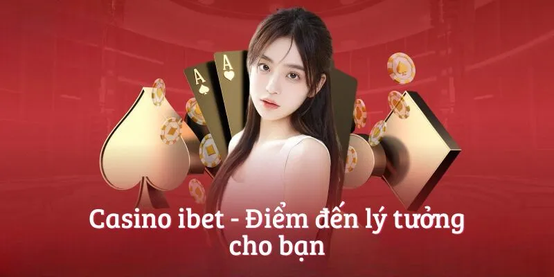 Casino bet365 - Điểm đến lý tưởng cho bạn