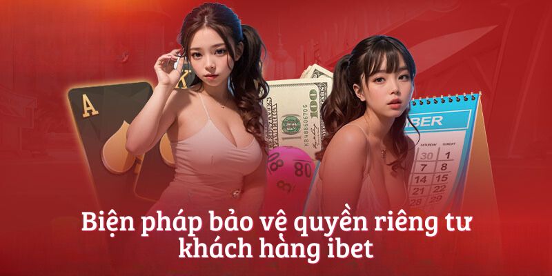 Biện pháp bảo vệ quyền riêng tư khách hàng bet365