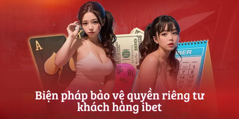 Biện pháp bảo vệ quyền riêng tư khách hàng bet365